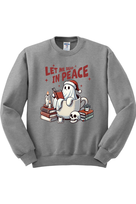 Let Me Read in Peace Sweatshirt